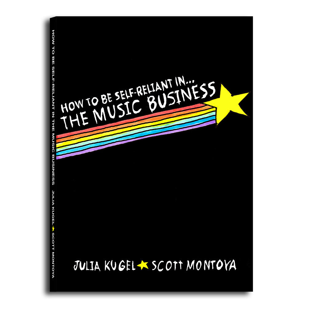 How To Be Self-Reliant In The Music Business