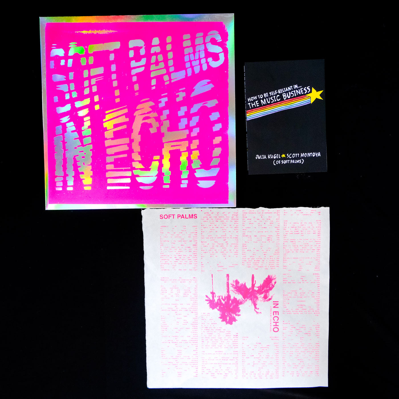 Soft Palms In Echo Limited Edition Serigraph LP Package - Blacklight Magenta on Silver Foil w/ Lyrics Sheet Insert & Copy of How To Be Self-Reliant In The Music Business Book